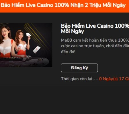 Bảo Hiểm Cược Mỗi Ngày 100% Không Giới Hạn Tại Me88